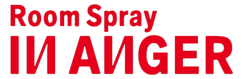room spray IN ANGER